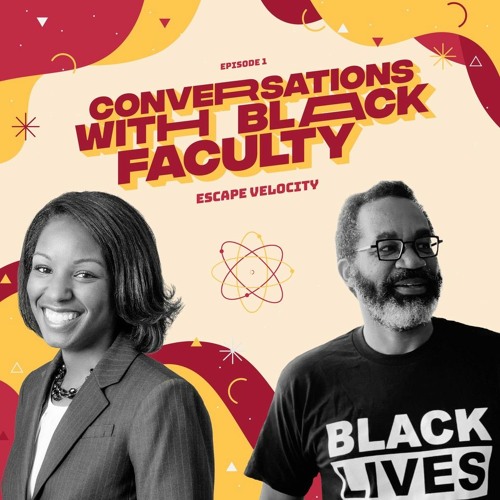 Episode 1 "Conversations with Black Faculty"