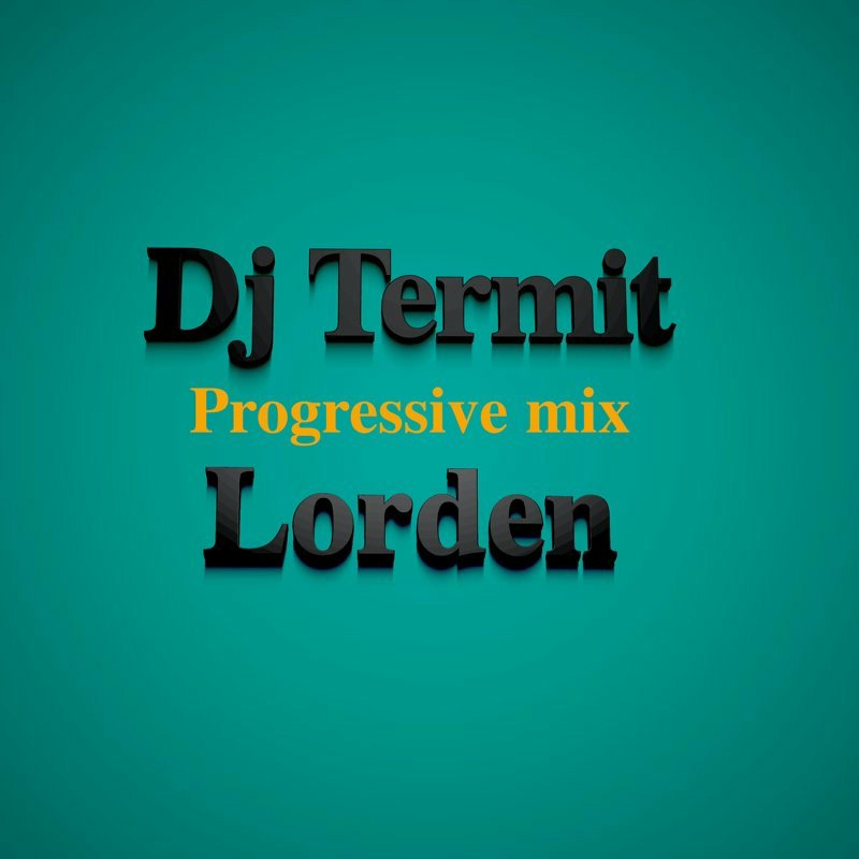 Dj Termit - Lorden(Progressive Mix)