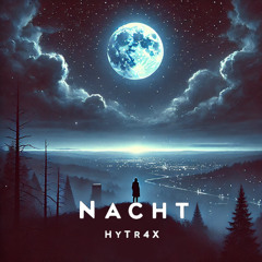 HyTr4X - Nacht