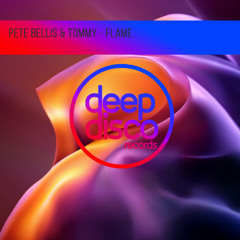 Pete Bellis & Tommy - Flame