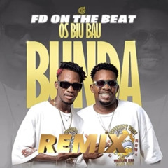 Os Biu Bau - BUNDA (Remix by FD)