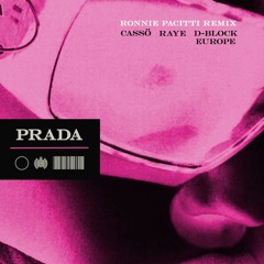Prada (Ronnie Pacitti Remix) [feat. D-Block Europe]