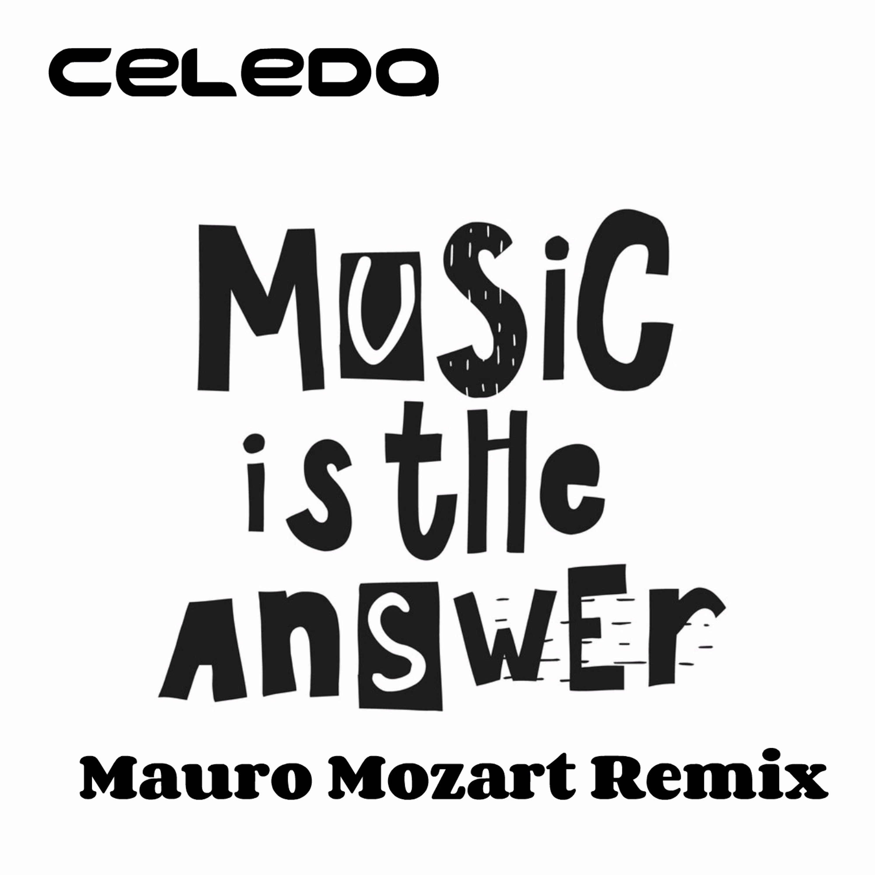 Celeda - Music Is The Answer (Mauro Mozart Remix 2020)SC episode artwork