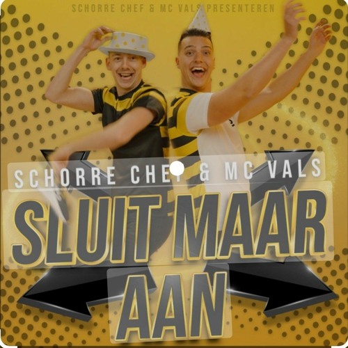 Schorre Chef & MC Vals - Sluit Maar Aan