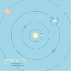 Rutger Zuydervelt - Astroneer OST Volume 2 - Exploration 8