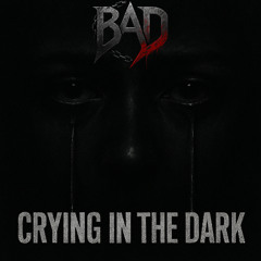 Crying in the Dark