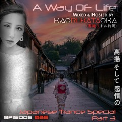 PREVIEW*A Way of Life Ep.86(Japanese Trance Special Part3/3)