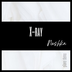 X-ray (piano demo)