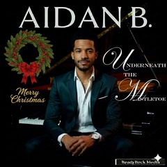 UnderNeath the MistleToe (feat. Aishyla) (XMAS Remix)