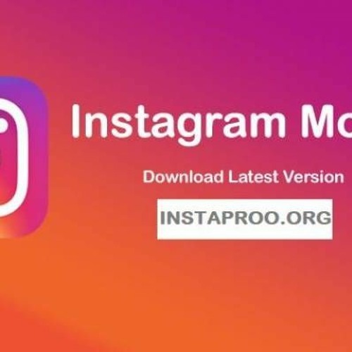 Stream The Ultimate Guide to Instagram Mod APK Download 2023 - No Ads, No  Ban, No Limits by Tateroppe | Listen online for free on SoundCloud