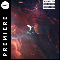 PREMIERE : Deciduous - Planet 9 (Extended Mix) [Astral Records]