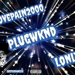 LovePain2000 x Lonly! x Plugwknd 305Mixx🥇😎