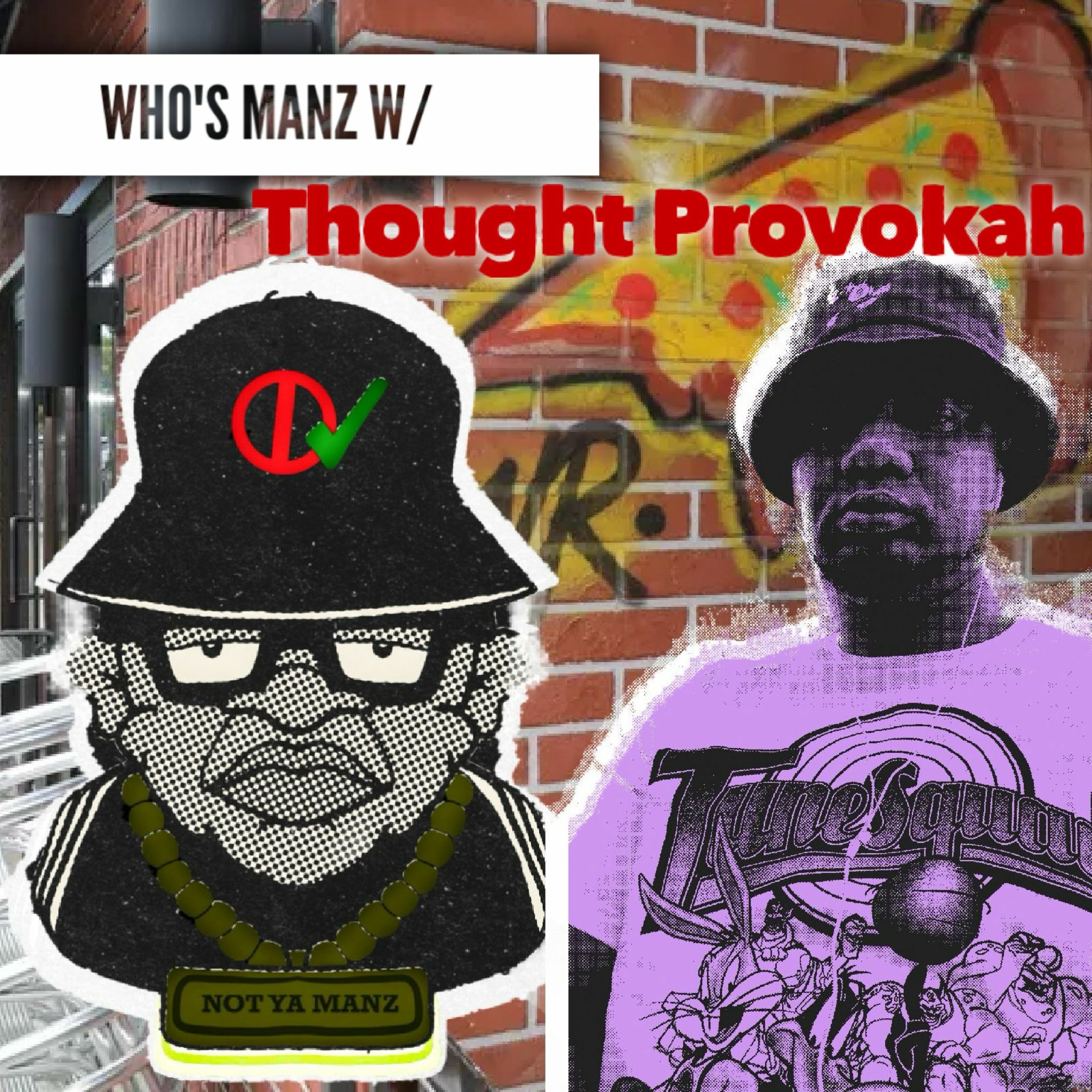Not Ya Manz Podcast