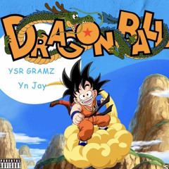 YSR Gramz ~ Dragon Ball Z Feat. YN Jay (Bass Boosted)