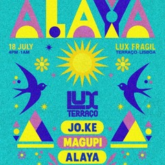 Lux Frágil Terraço Alaya July 18th 2026