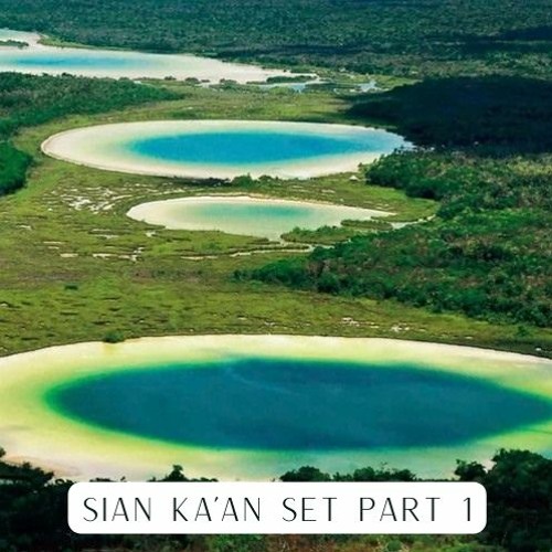 Sian Ka'an Set Part 1