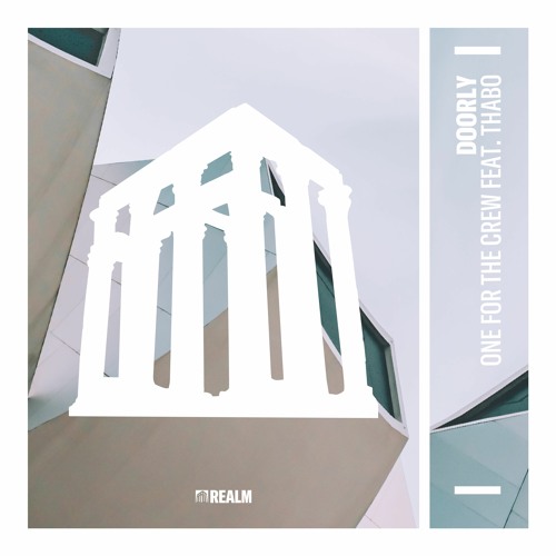 Doorly - One For The Crew (Feat Thabo)(Realm Records)