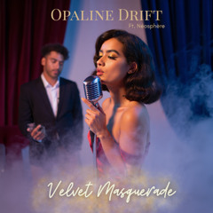 (Velvet Masquerade) - Opaline Drift (Cinematic Atmospher Mix By N'zo Killan)