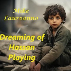 Mike Laureanno - Dreaming of Hassan Playing