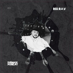 PODCAT #012 - Ree:raw