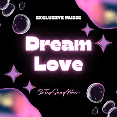 Dream Love - BTSN