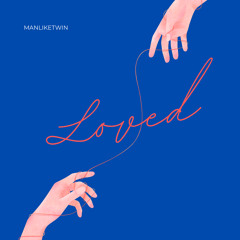 MLT - Loved (OUT NOW ON SPOTIFY)