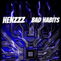 BAD HABITS