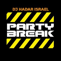 Dj Hadar - Partybreak Special Mix 2023