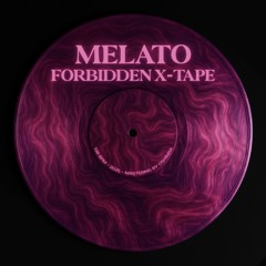 Melato - Forbidden X-Tape [Free Download]