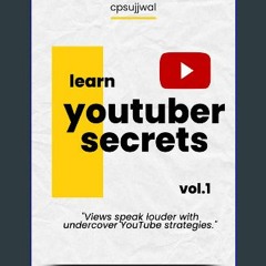 [READ] 📕 youtube : YouTube eBook , YouTube secrets ,best YouTube secrets ,mrbeast secrets, how to