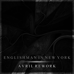 AVRIL - Englishman In New York [Rework]