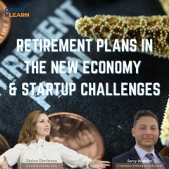 Retirement Plans in the New Economy & Startups Challenges