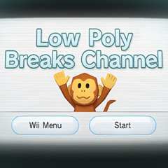 Low Poly Breaks Channel (Free Download)