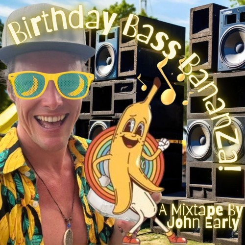 Birthday Bass Bananza Mix (Ft. Claude VonStroke, Sofi Tukker & TroyBoi) | A John Early Mixtape