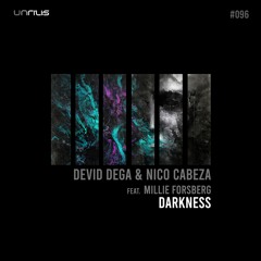 Devid Dega & Nico Cabeza Feat. Millie Forsberg - Darkness (Original Mix)