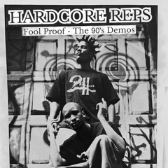 Hardcore Reps - Fool Proof - The 90's Demos SNIPPETS