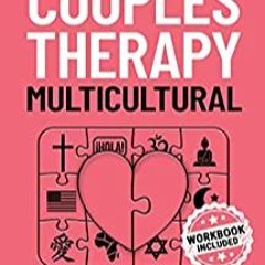 FREE [Pdf] Couples Therapy Book – Multicultural – Workbook Included: Relationship Help When Your Cul