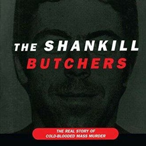 Ebook The Shankill Butchers: The Real Story of Cold-Blooded Mass Murder