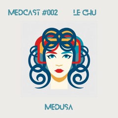 Medcast #002 by Le Chu