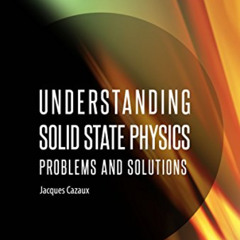 download KINDLE 📧 Understanding Solid State Physics: Problems and Solutions by  Jacq