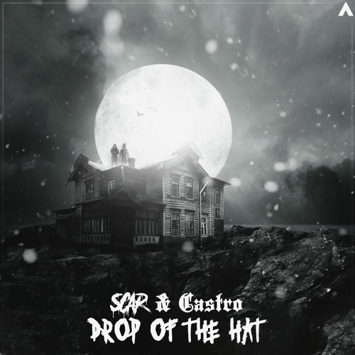 SCAR & Castro - Drop Of The Hat