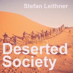 Deserted Society (Original Mix) (FREE DOWNLOAD)