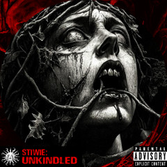 STIWIE - UNKINDLED