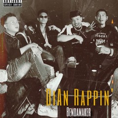 Di An Rappin' - Bendamaker [Prod. Mr Boomba, Minionz and Huckfinn]