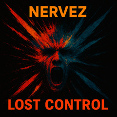 Nervez - Lost Control (Radio Edit)