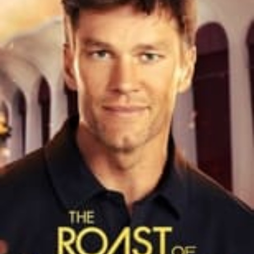 Stream The Roast of Tom Brady (2024) 𝐅𝐮𝐥𝐥𝐌𝐨𝐯𝐢𝐞 Mp4 HD English Subtitles Stream The Roast of Tom Brady (2024) 𝐅𝐮𝐥𝐥𝐌𝐨𝐯𝐢𝐞 Mp4 HD English Subtitles