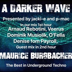 #275 A Darker Wave 23-05-2020 with guest mix 2nd hr by Maurice Burgbacher