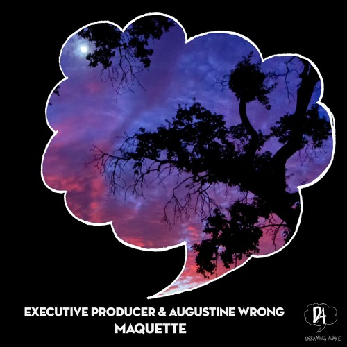 Premiere: Executive Producer, Augustine Wrong - Maquette (Pole Folder Remix) [Dreaming Awake]