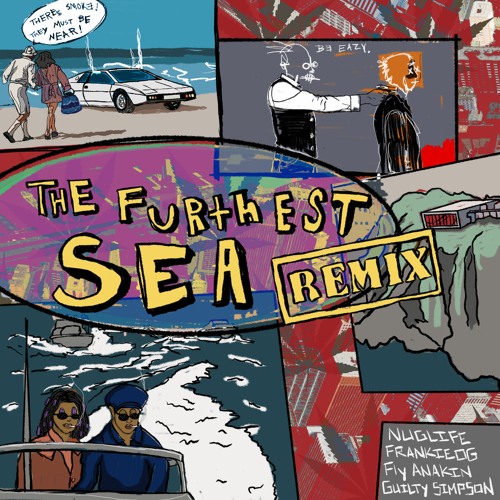 The Furthest Sea [Remix](ft. Fly Anakin & Guilty Simpson) - NugLife & FrankieOG