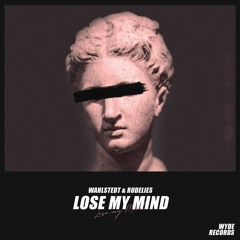 Wahlstedt & RudeLies - Lose My Mind